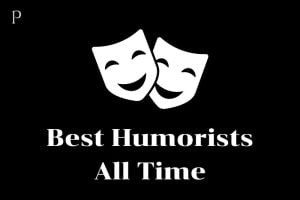 Best Humorists Of All Time: Notable Works And High Light