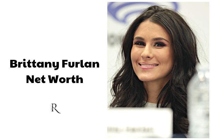 What is Brittany Furlan Net Worth 2024 Wiki Real Name Age Height Family