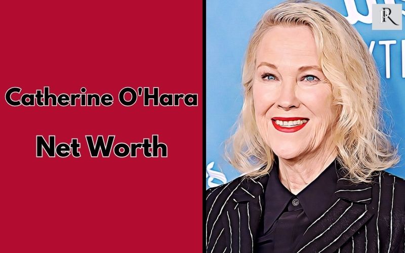 What is Catherine OHara Net Worth 2024 Wiki Real Name Age Height Family
