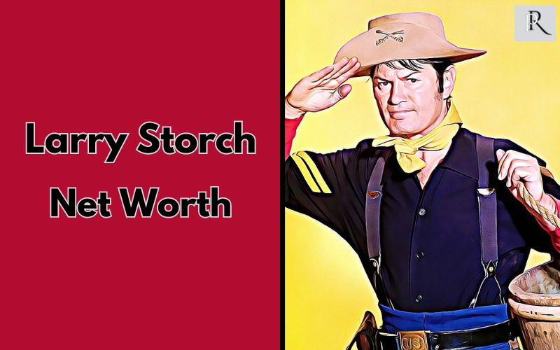 What is Larry Storch Net Worth 2024 Wiki Real Name Age Height Family