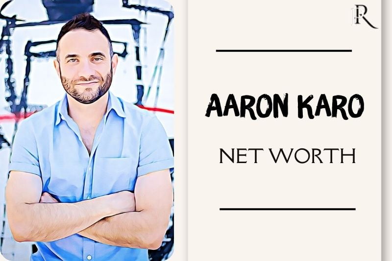 What is Aaron Karo Net Worth 2024 Wiki, Real Name, Age, Height, Family And More