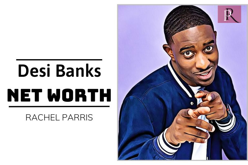 What is Desi Banks Net Worth 2024 Wiki Age Weight Height Relationships And More