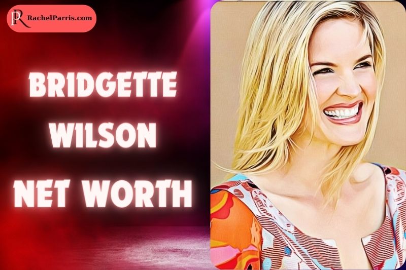 What is Bridgette Wilson Net Worth 2024 Insights into Her TV & Film