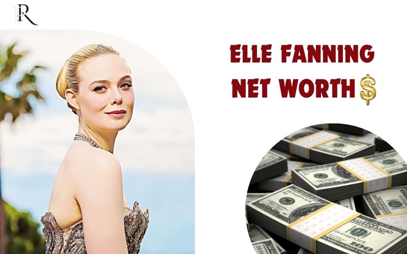 What is Elle Fanning Net Worth 2024 Endorsements Income Real Estate and More