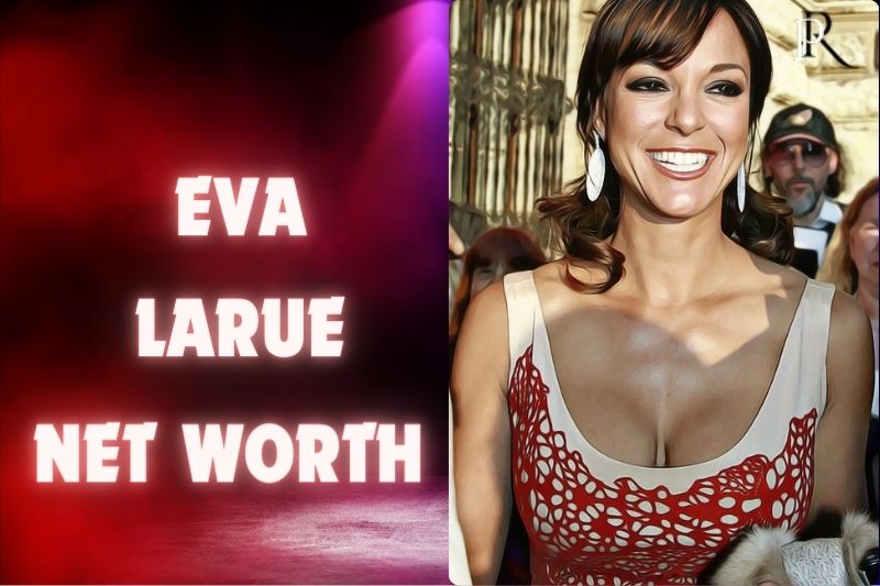 What is Eva LaRue Net Worth 2024 Unveil Her Financial Journey