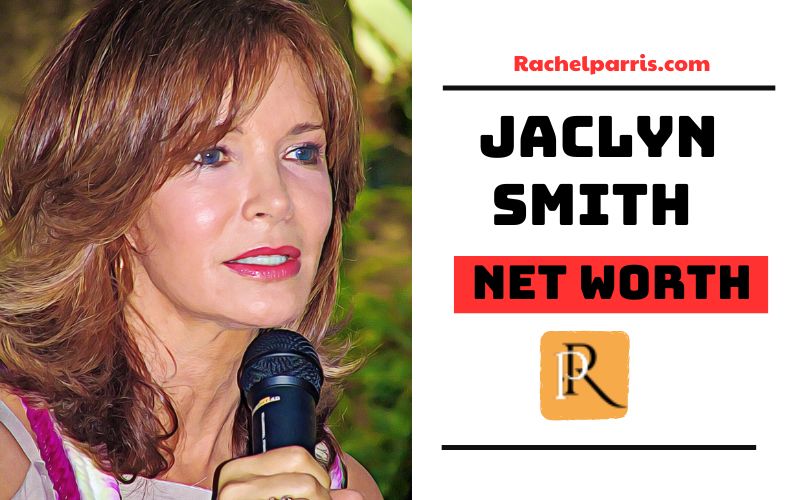 What is Jaclyn Smith Net Worth 2024 A Deep Dive into Her Wealth and Financial