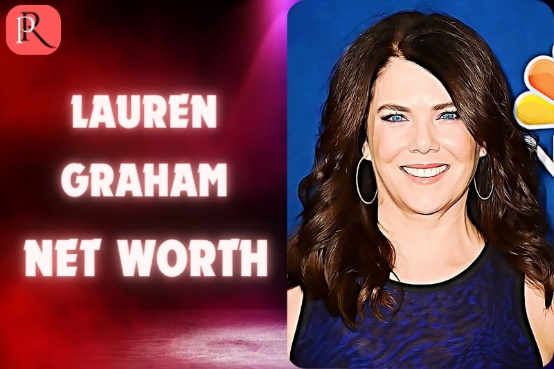 What is Lauren Graham Net Worth 2024 Salary Real Estates Philanthropy And More