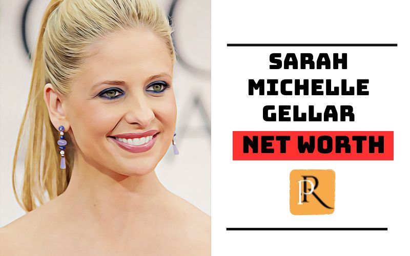 What is Sarah Michelle Gellar Net Worth 2024 A Deep Dive into Her Wealth and Financial