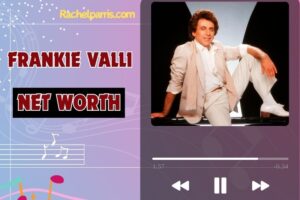 What Is Frankie Valli Net Worth 2024 Income Sources, Real Estate, Endorsements and More