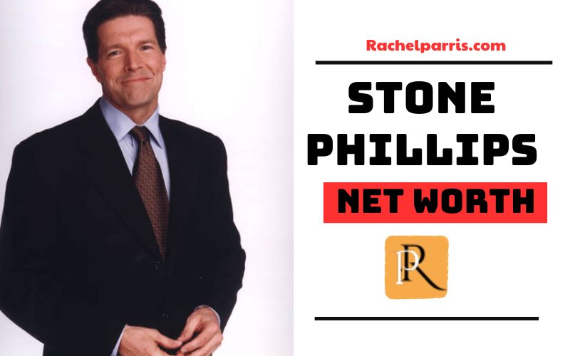 What Is Stone Phillips Net Worth 2024 A Deep Dive into His Wealth and Career