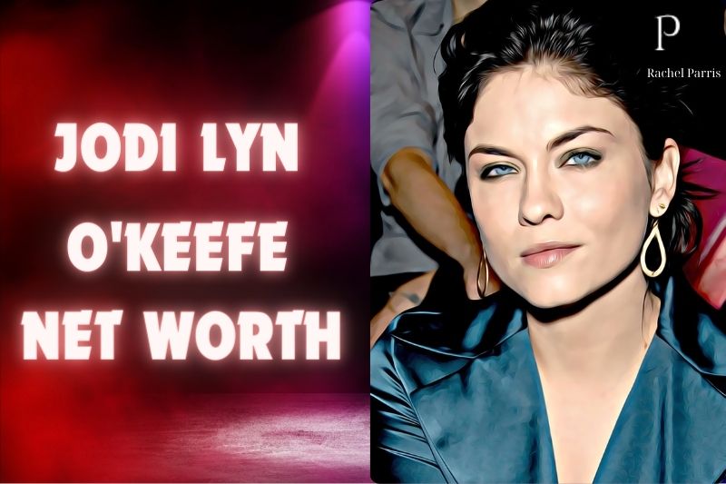 What is Jodi Lyn OKeefe Net Worth 2024 Financial Insights and More
