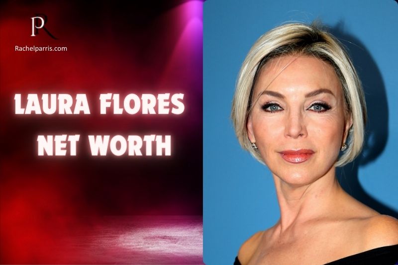 Laura Flores Net Worth in 2024: Career Highlights and Financial Success