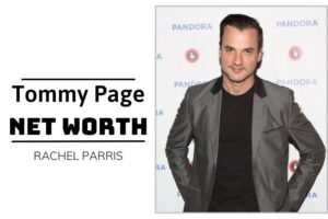What is Tommy Page Net Worth 2024 Salary, Income and Financial Insights