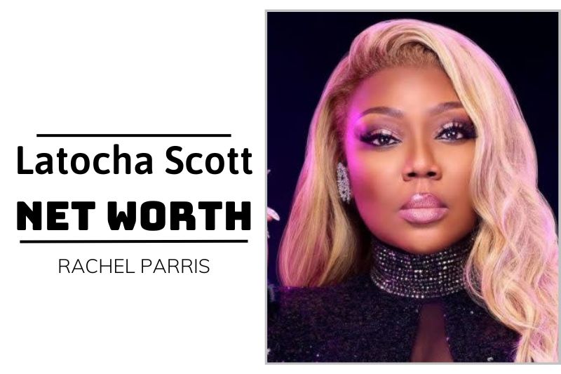 What is Latocha Scott Net Worth 2024 Wealth, Income and Financial Insights