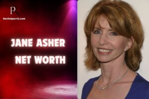 What is Jane Asher Net Worth 2024 Career, Earnings and Financial Overview
