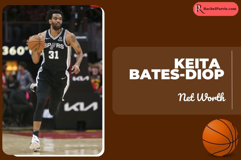 What is Keita Bates-Diop Net Worth 2024 NBA Earnings, Salary, Contract, Endorsements, & More