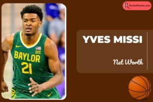 What is Yves Missi Net Worth 2024 NBA Earnings, Salary, Contract, Endorsements, & More